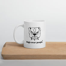 Load image into Gallery viewer, Dogs Over People Mug - Dogs Over People