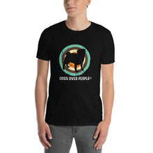 Load image into Gallery viewer, Dogs Over People Short-Sleeve Unisex T-Shirt - Dogs Over People