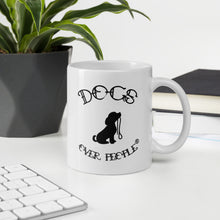 Load image into Gallery viewer, Dogs Over People Mug - Dogs Over People 
