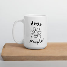 Load image into Gallery viewer, Dogs Over People Mug - Dogs Over People 

