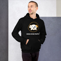 Dogs Over People Unisex Hoodie - Dogs Over People 