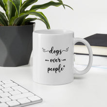Load image into Gallery viewer, Dogs Over People Mug - Dogs Over People 

