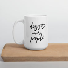 Load image into Gallery viewer, Dogs Over People Mug - Dogs Over People 
