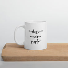 Load image into Gallery viewer, Dogs Over People Mug - Dogs Over People 
