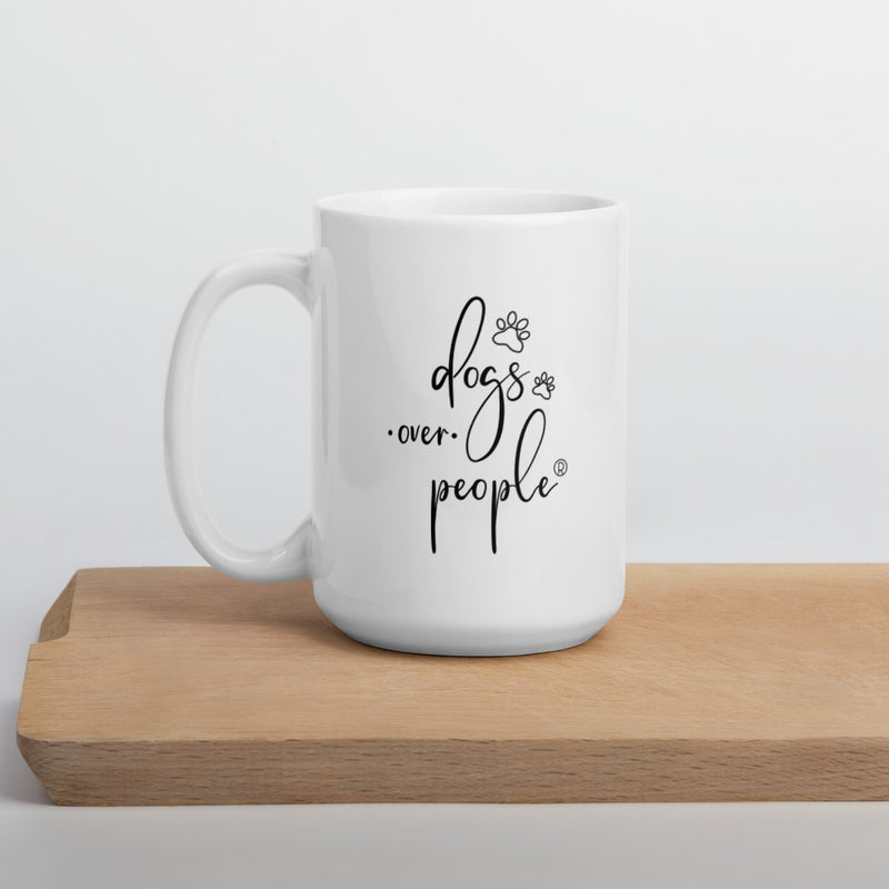 Dogs Over People Mug - Dogs Over People 