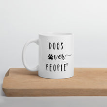 Load image into Gallery viewer, Dogs Over People Mug - Dogs Over People 
