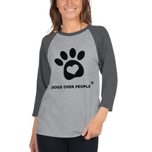 Load image into Gallery viewer, Dogs Over People 3/4 sleeve raglan shirt - Dogs Over People 
